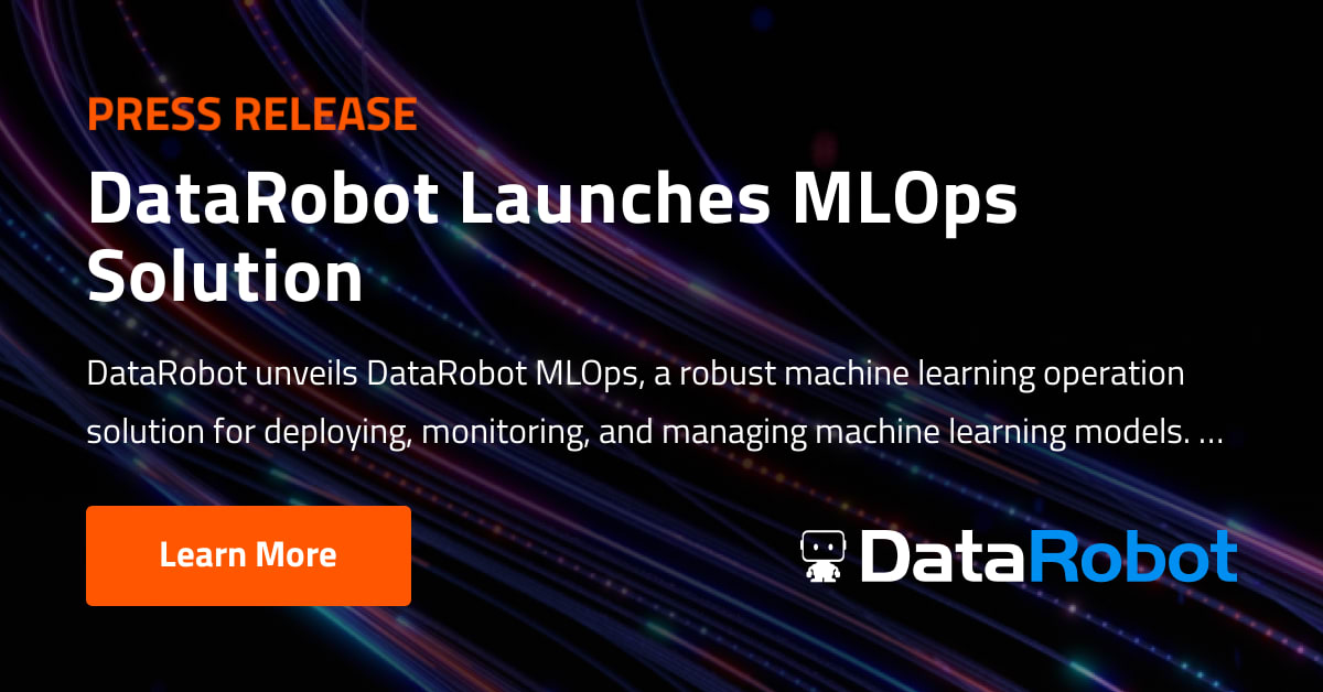 Datarobot Launches Mlops Solution Datarobot Ai Platform 9023
